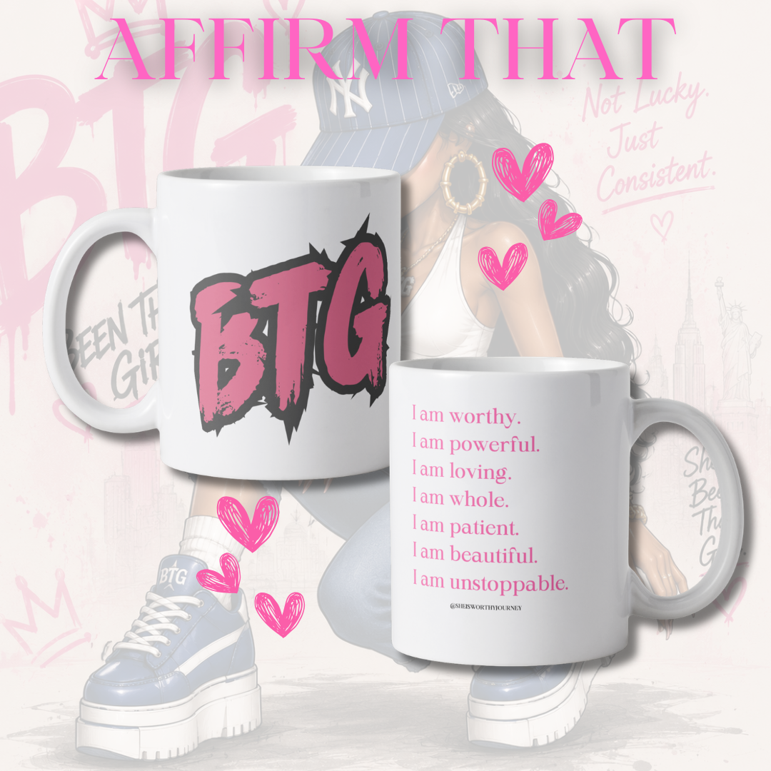 MUGS - AFFIRM THAT - BEEN THAT GIRL